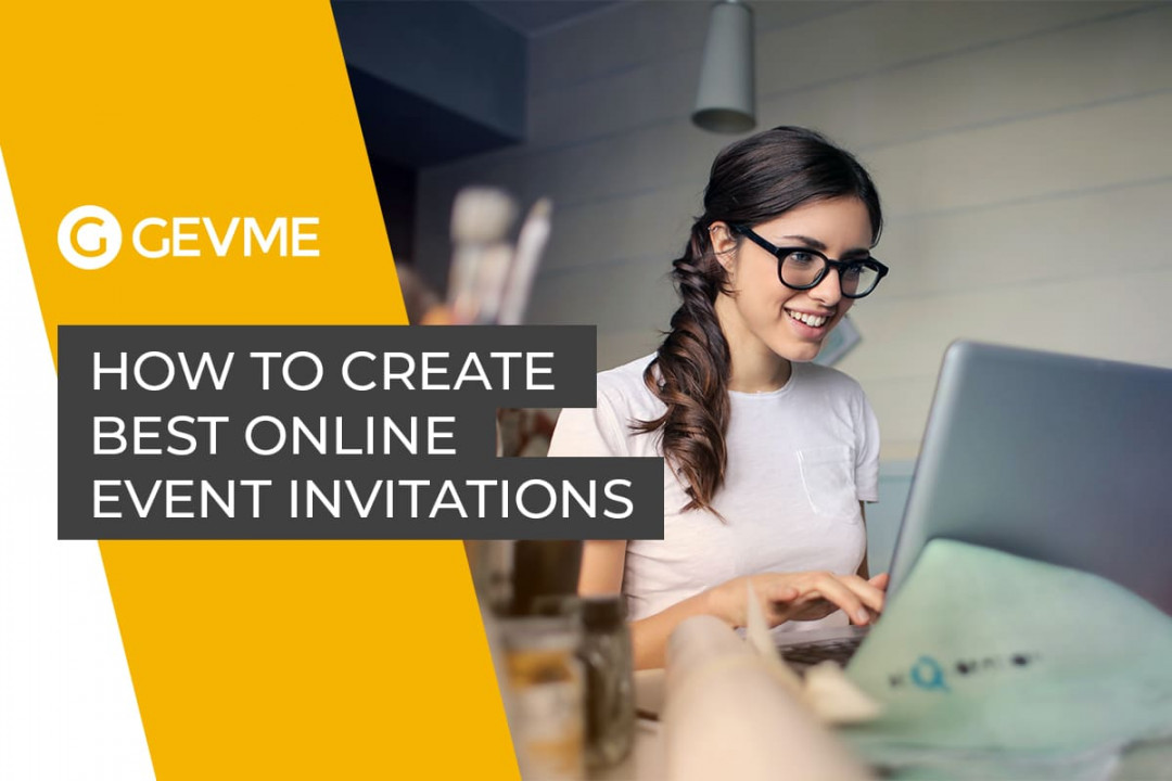 How to Create the Best Online Event Invitations