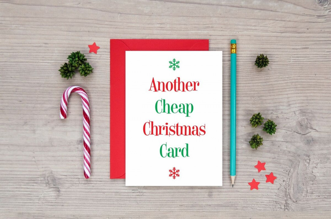 Another Cheap Christmas Card - Rude Funny Offensive Quirky