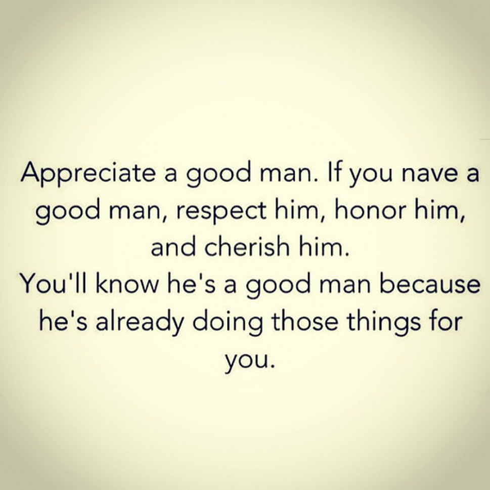 Appreciate a good man