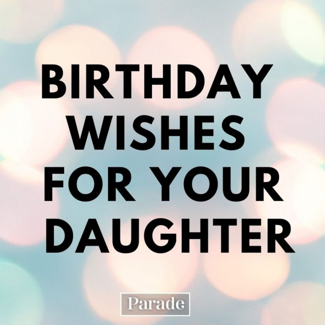 Birthday Wishes for Your Daughter - Parade