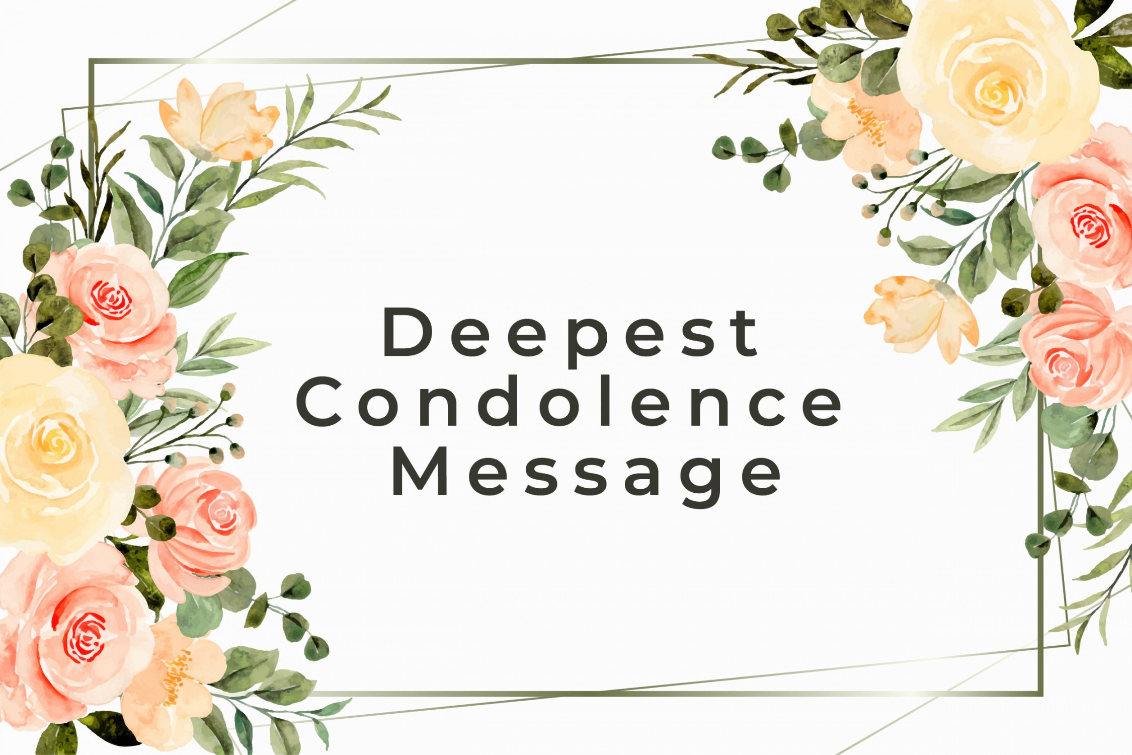 Deepest Condolences Messages And Quotes