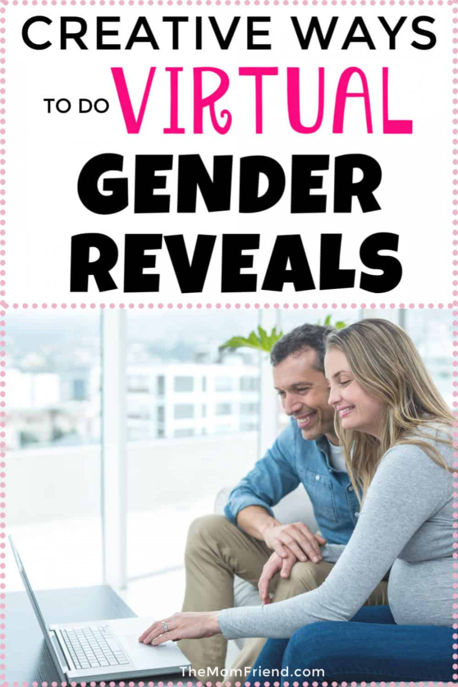 Fun Virtual Gender Reveal Ideas  The Mom Friend