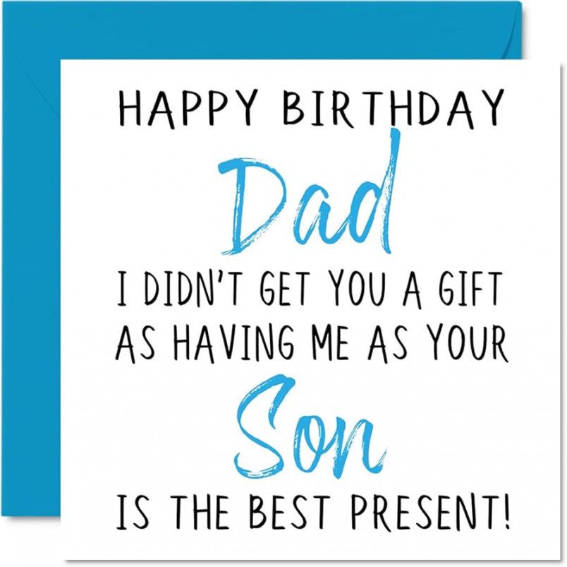 Funny Birthday Cards The Dad From Son - Happy Birthday Dad No Gift -  Birthday Card From Son Dad Rude Banter Birthday Gifts mm x mm Joke  Humour