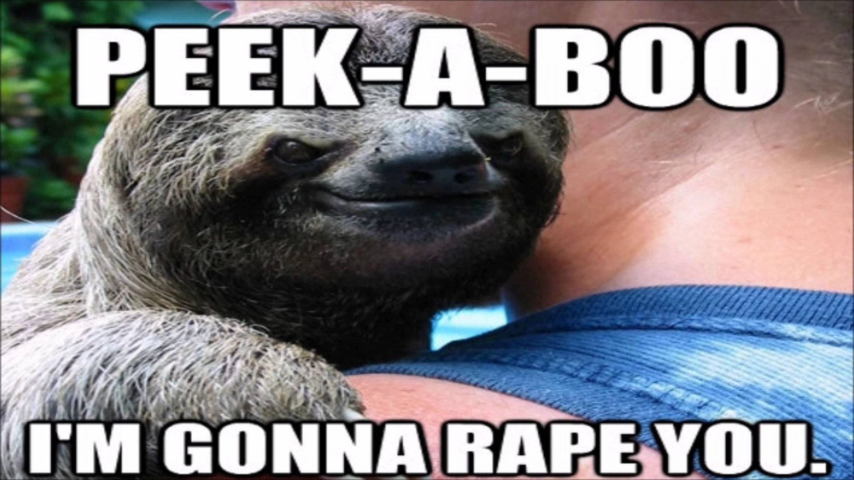 Rape Sloth: Image Gallery (List View)  Know Your Meme