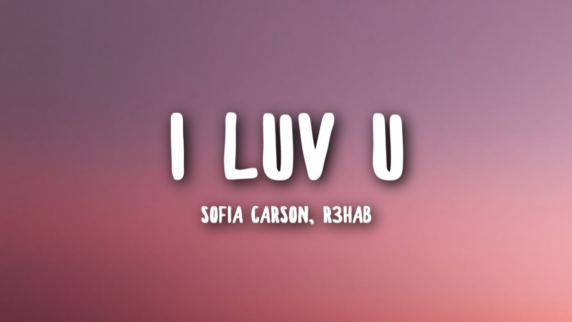 Sofia Carson, RHAB - I Luv U (Lyrics)