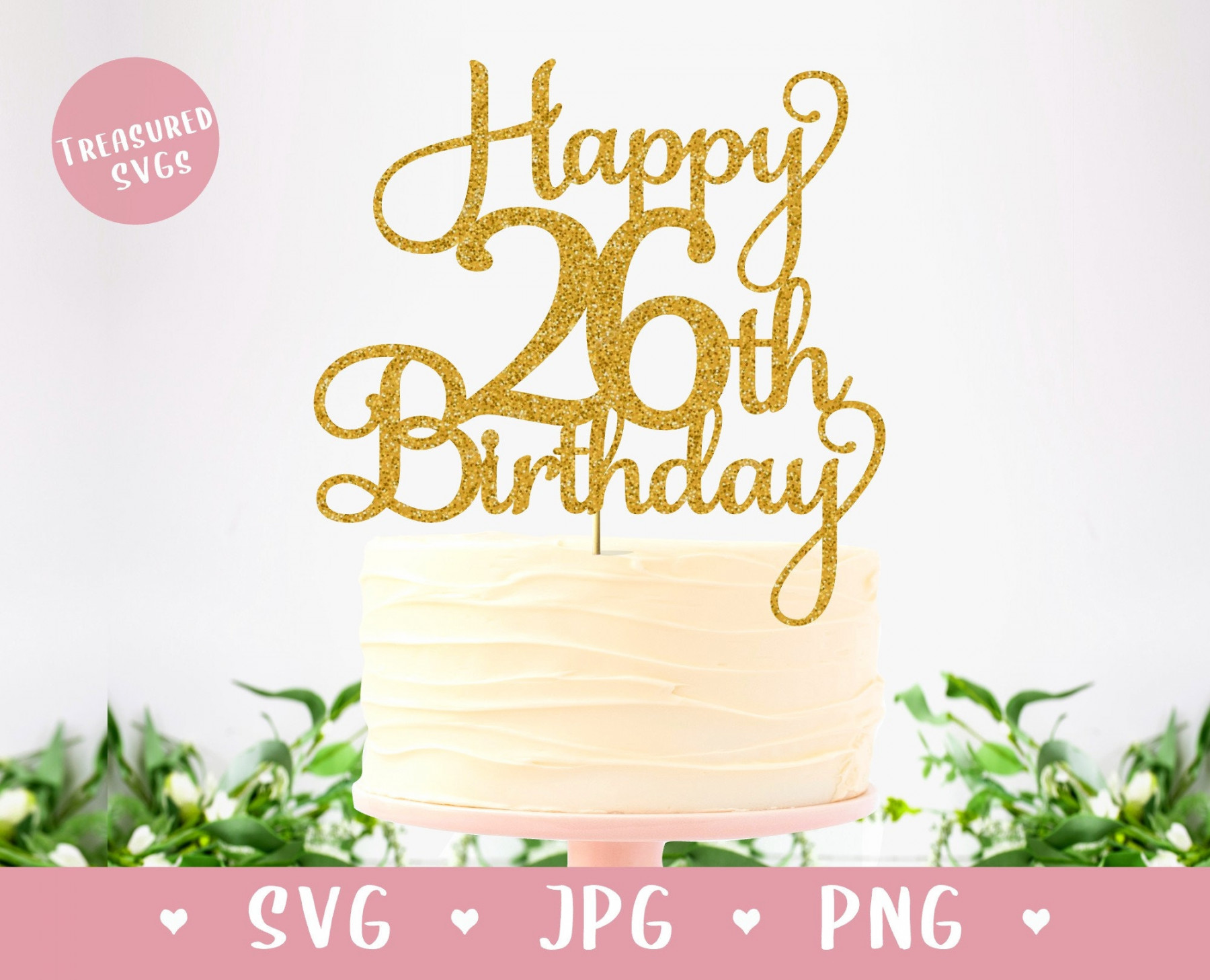 SVG Happy th Birthday Cake Topper Digital Download - Etsy