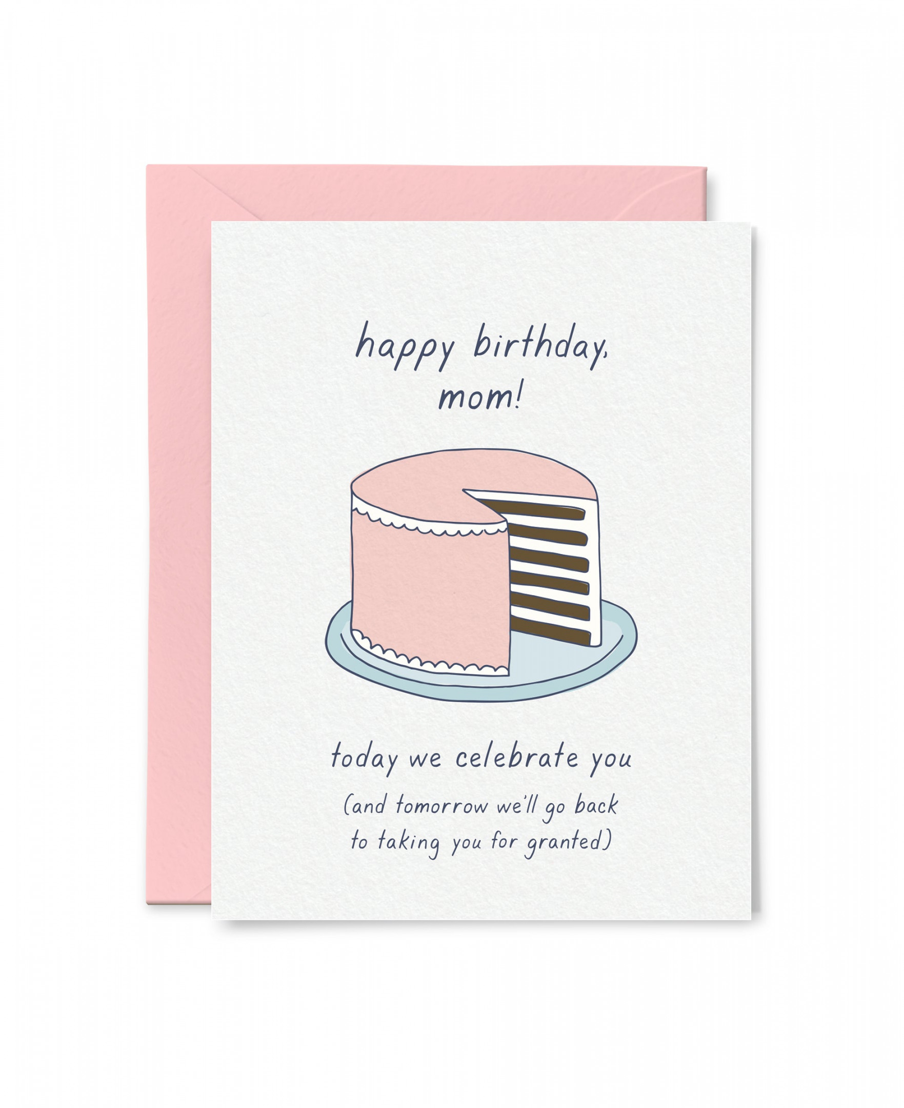 Take Mom for Granted Birthday Card