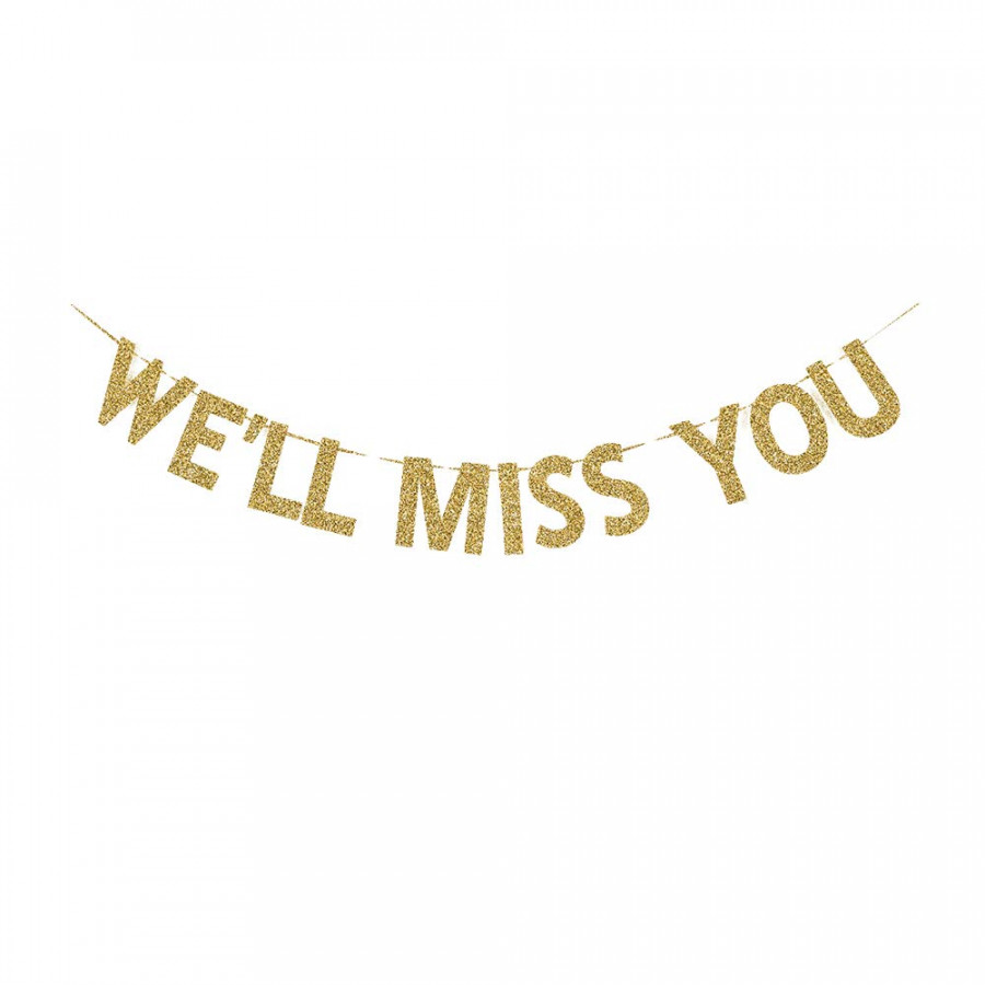 Banner, Aufschrift "We&#;ll Miss You",  Abschluss-/Jobänder/Umzug/Umzug/Transfer/Abschiedsparty-Dekoration,  Goldglitzer-Papierschild