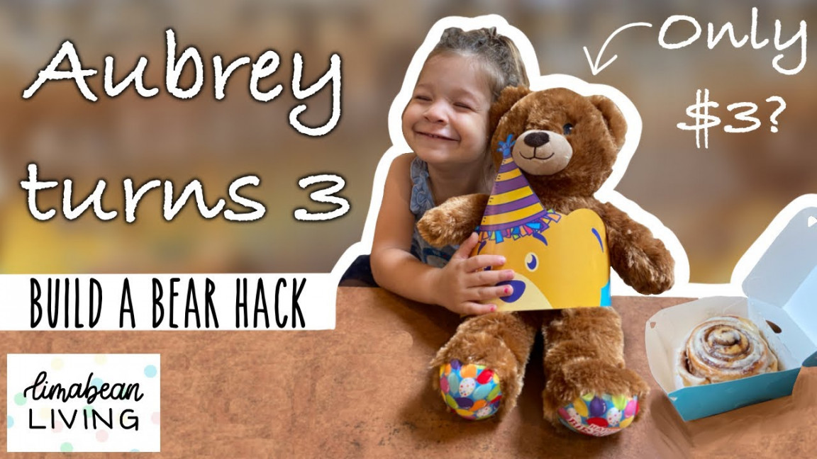 BUILD A BEAR BIRTHDAY HACK  Count Your Candles, Pay Your Age  AUBREY GETS  A $ BUILD A BEAR