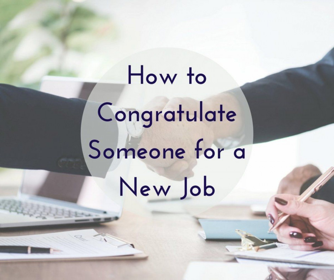 Congratulations on a New Job: Wishes, Messages, and Quotes for a