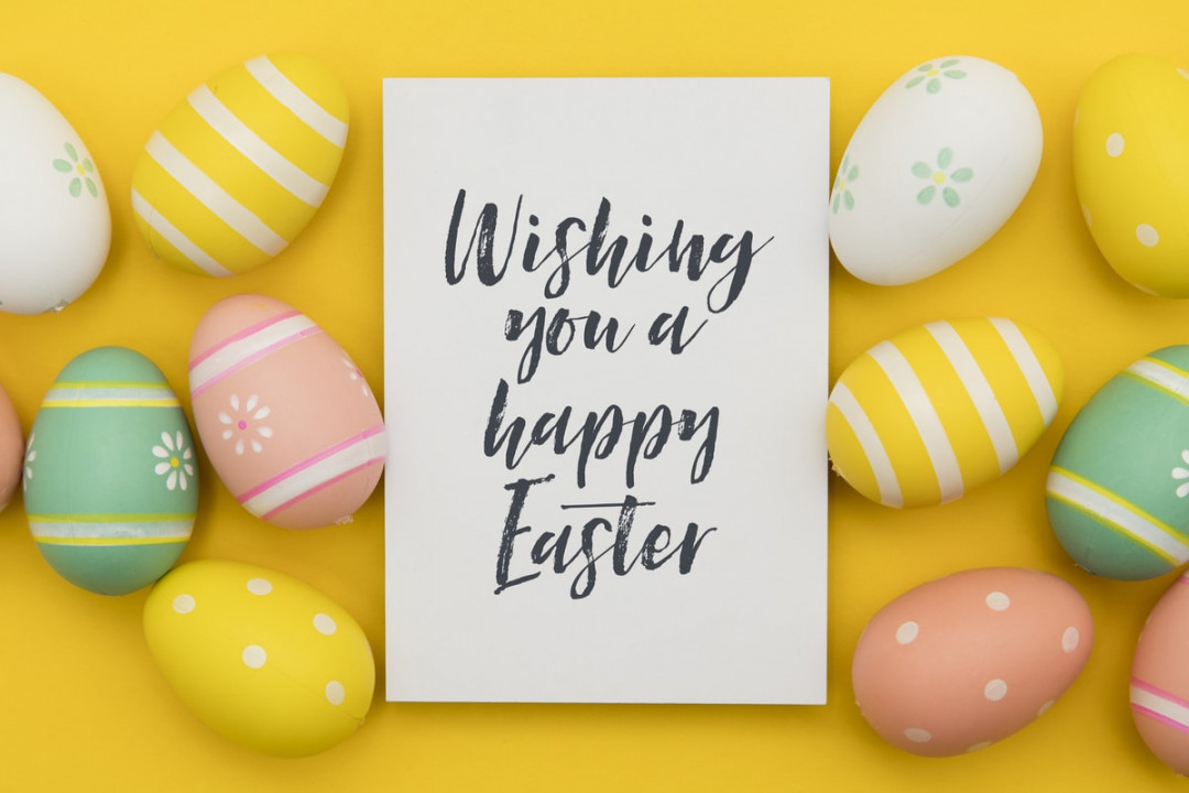 Easter : Wishes and Greetings to Share with Your Loved Ones