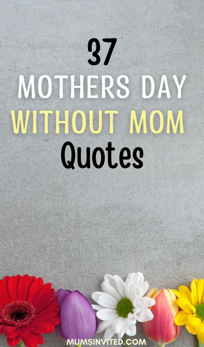 First Mothers Day Without Mom Quotes in   Happy mother day