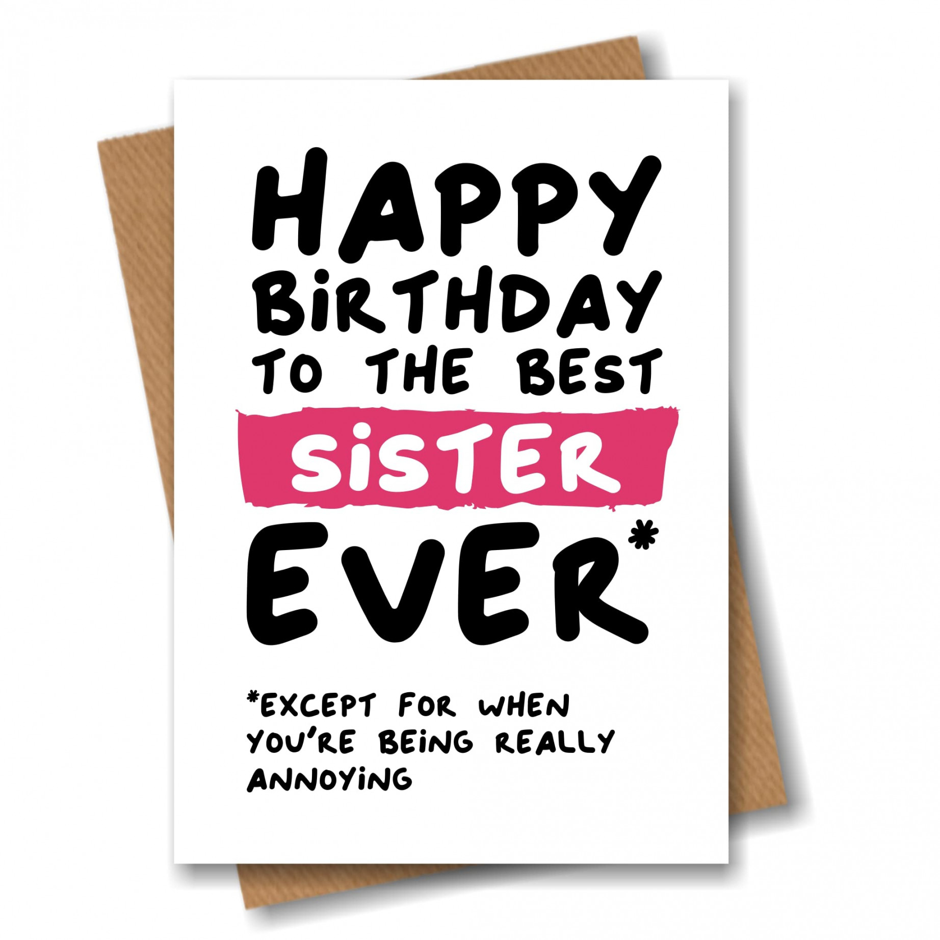 Funny Birthday Card for Sister - Happy Birthday to the Best Sister