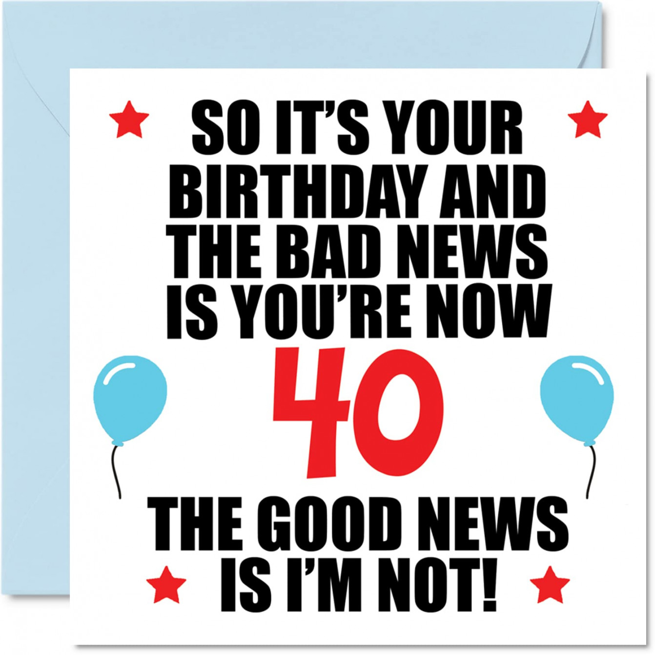 Funny th Birthday Card For Men And Women - Bad News - Happy