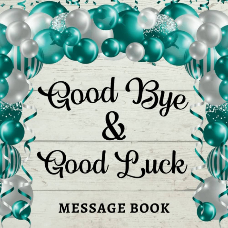 Goodbye & Good Luck Message Book: Coworker Leaving Memory Keepsake