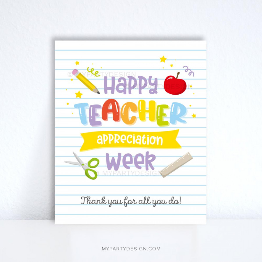 Happy Teacher Appreciation Week Sign - My Party Design