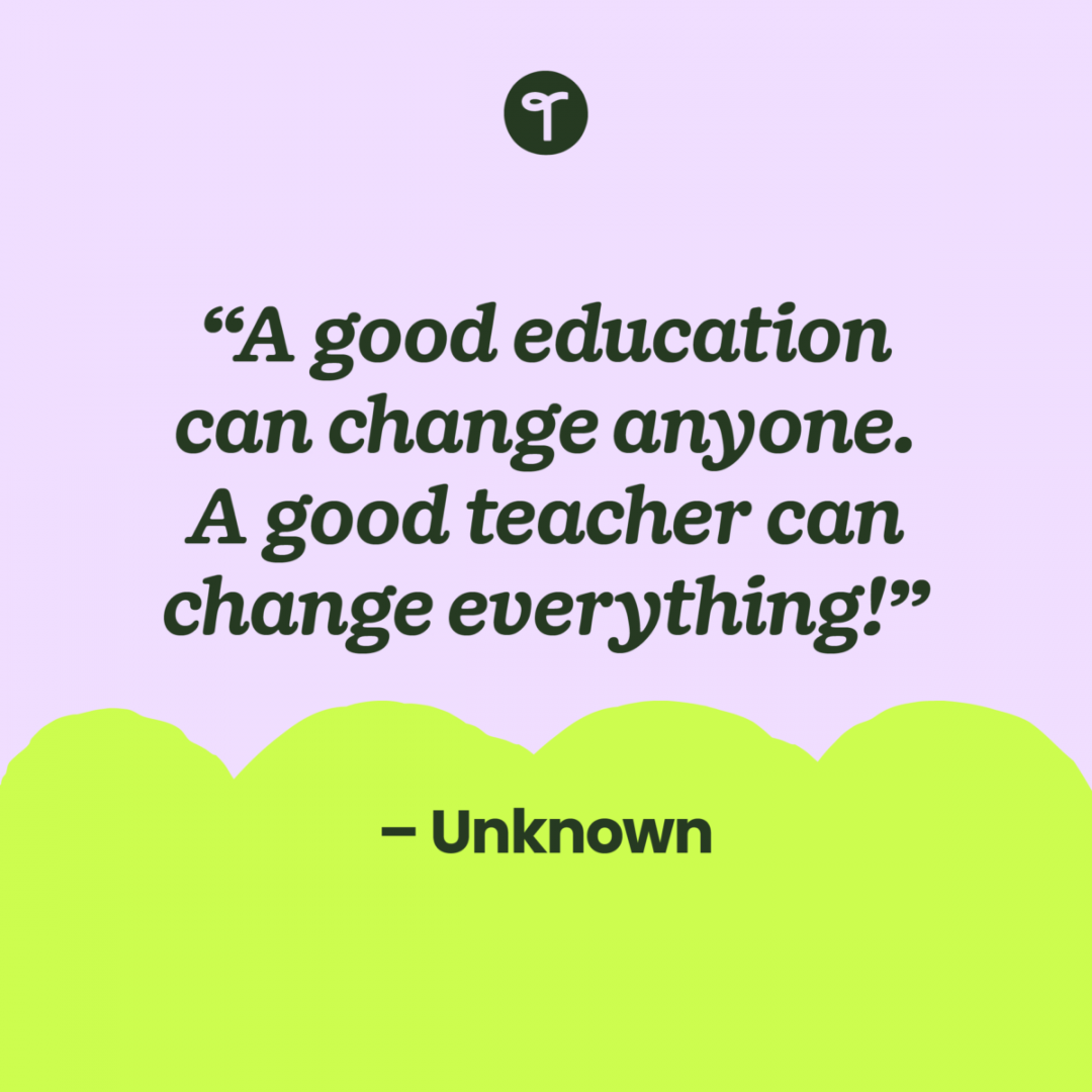 Inspirational Quotes for Teachers to Lift You Up When You