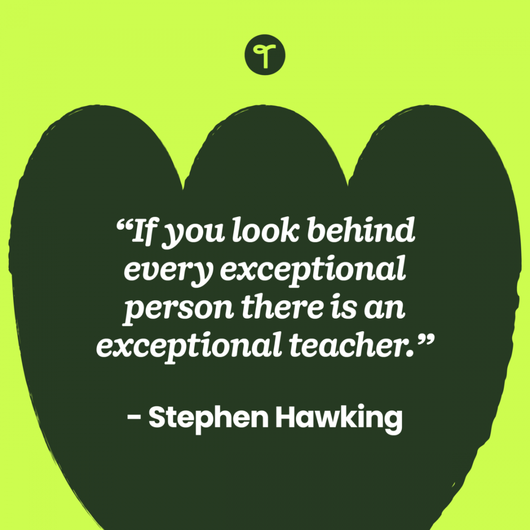 Inspirational Quotes for Teachers to Lift You Up When You