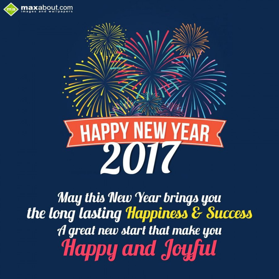 May This New Year Brings You, The Long Lasting Happiness & Success