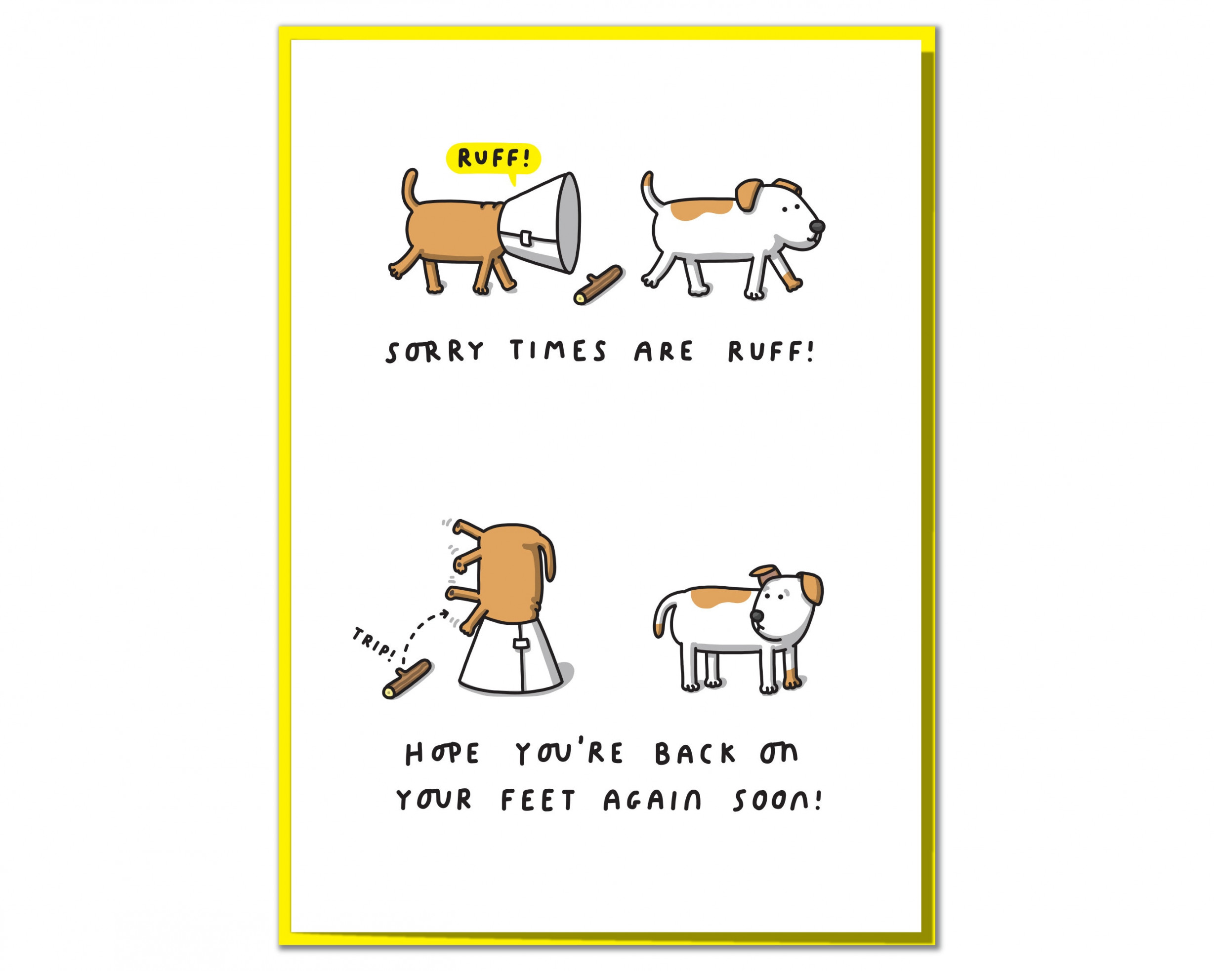 Sorry Times are Ruff! Funny Get Well Soon Card