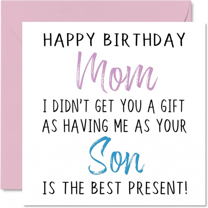 Stuff Funny Birthday Cards for Mum from Son - Happy Birthday Mom, Not a  Gift - Birthday Card from Son, Baby Boy, Mommy, Mom, Birthday Gifts for  Mom,