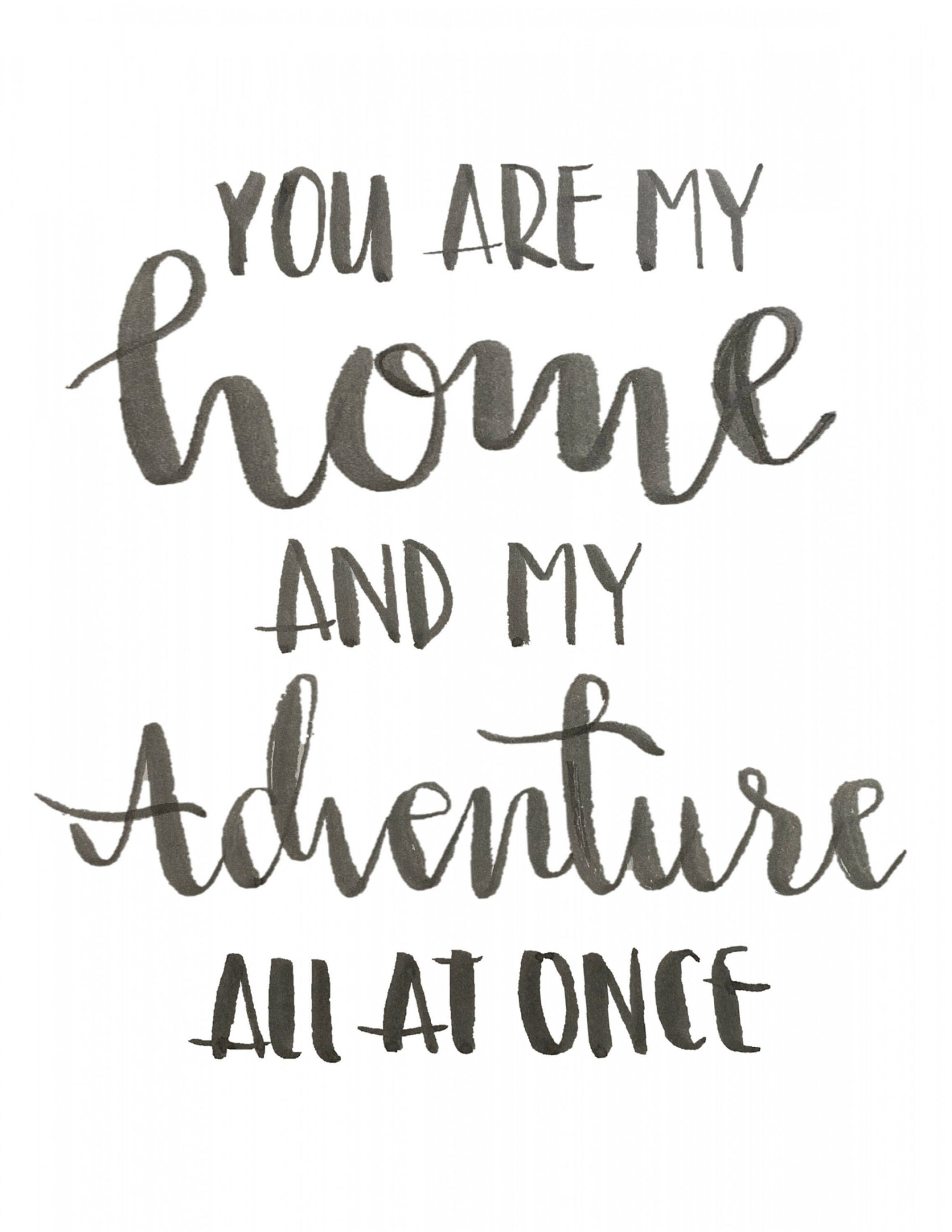 You Are My Home and My Adventure Calligraphy Quote - Etsy Singapore