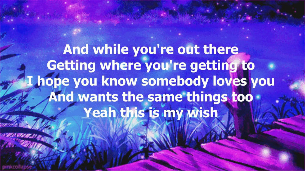 My Wish by Rascal Flatts (with lyrics)