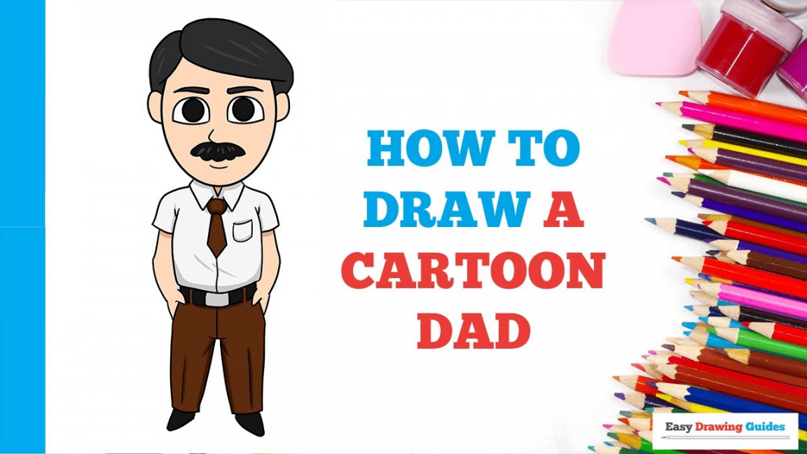 How to Draw a Cartoon Dad in a Few Easy Steps: Drawing Tutorial for  Beginner Artists